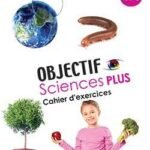 Objectif Sciences plus CM2 - 2021