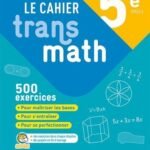 Cahier Transmath 5è 2022 - Cahier de l'élève