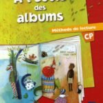 A l'école des albums CP  - Méthode de lecture