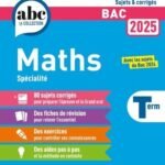 Annales Maths Bac Tle - Avec les sujets du Bac 2024