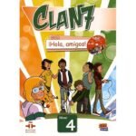 Clan 7 con iHola, amigos ! Nivel 4 Libro del alumno