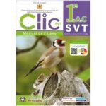 Clic SVT 1AC - Manuel de l'élève