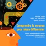 Comprendre le cerveau pour mieux différencier  - Adapter l'enseignement aux besoins des apprenants grâce aux apports des neurosciences