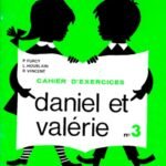 DANIEL ET VALERIE. Livret 3, Cahier d'exercices