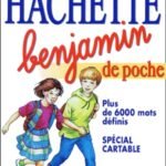Dictionnaire Hachette benjamin de poche. 6-8 ans CP/CE