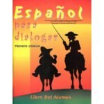 Español : para dialogar tronco común Libro del Alumno