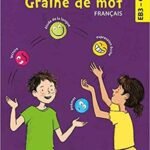 Graine de Mot Français  EB3-CE2 Manuel (N.E)