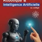 Informatique : Robotique & Intelligence Artificielle au Collège 2