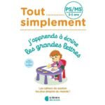 J'apprends à écrire les grandes lettres PS/MS