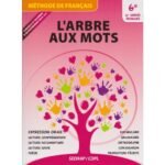 L'Arbre aux mots 6ème - Méthode de Français