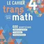 Le cahier Transmaths 4e - 2016