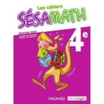 Les Cahiers Sésamath 4ème - Cahier élève