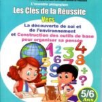Les clés de la réussite vers la découverte de soi et de l'environnement et construction des outils de base pour organiser sa pensée 5/6