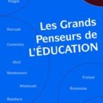 Les grands penseurs de l'éducation