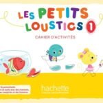 Les petits Loustics 1 - Cahier d'activités
