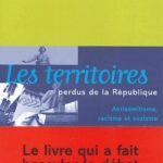 Les territoires perdus de la République  - Antisémitisme, racisme et sexisme en milieu scolaire