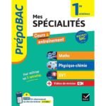 Mes spécialités 1re générale - Maths, Physique-chimie, SVT