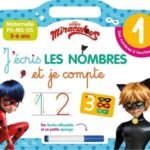 Miraculous J'écris les nombres et je compte  - Maternelle PS-MS-GS. Avec un feutre effaçable