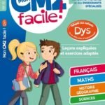Mon CM2 facile !  - Leçons expliquées et exercices adapté aux enfants dyslexiques (DYS) ou en difficulté d'apprentissage