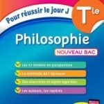 Philosophie Tle  - Pour réussir le jour J