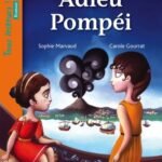 Tous lecteurs ! Niveau 3 - Adieu Pompéi