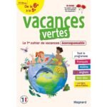Vacances vertes, de la 6e à la 5e  - Le premier cahier de vacances écoresponsable !